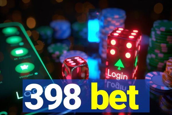 398 bet